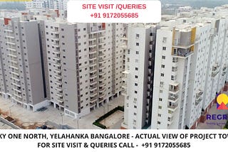 Ramky One North | 2 & 3 BHK | Ready to move in Project Yelahanka Bangalore | Call — 9172055685