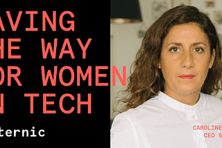 Caroline Ramade, CEO of 50inTech on Paving the Way for Women in Tech