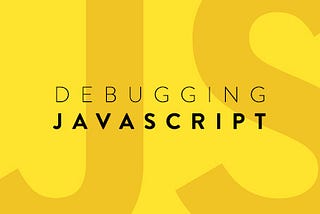 Debugging JavaScript code for beginners: Tips and tricks for finding and fixing errors