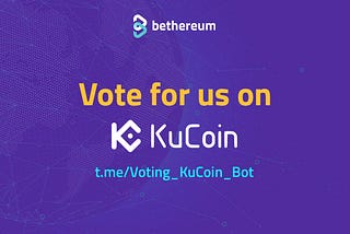 Vote Bethereum for KuCoin listing!