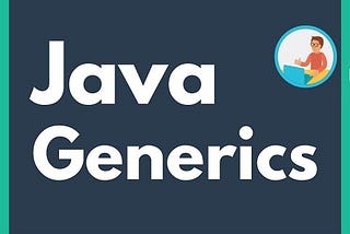 Generics in Java