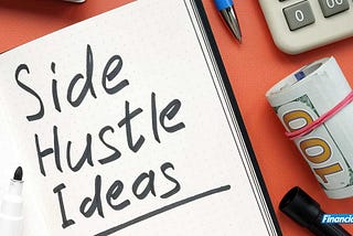 6 Side Hustles to Boost your income