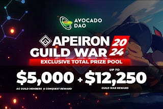 Apeiron Guild War: Level Up and Win Big with Avocado DAO