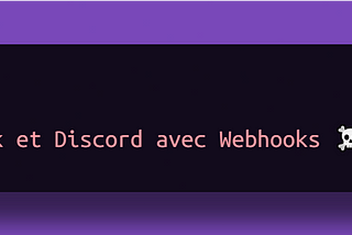 ☁️ Laravel 10: Envoyer des Signaux à Slack et Discord avec Webhooks ☠️