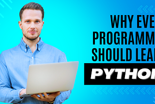 Why Every Programmer Should Learn Python