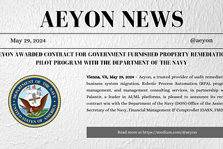Aeyon Awarded Contract for Government Furnished Property Remediation Pilot Program with the…