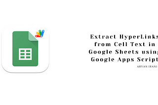 Extract Hyperlinks from Text in Google Sheets using Google Apps Script