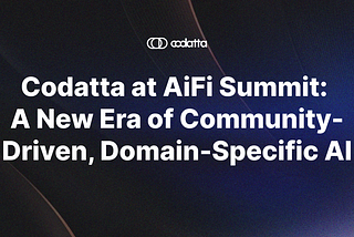 Codatta at AiFi Summit: A New Era of Community-Driven, Domain-Specific AI