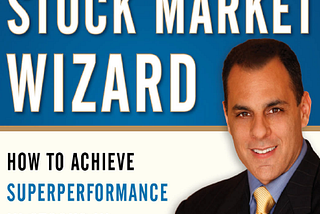 Self Note on Mark Minervini’s Book “Trade Like a Stock Market Wizard”