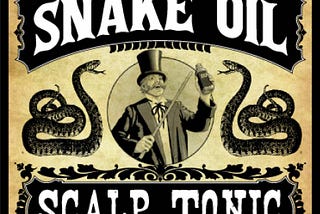 Snake Oil, just for you!