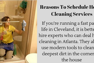 Reasons To Schedule House Cleaning Services