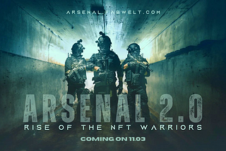 Arsenal 2.0: Rise of the NFT Warriors