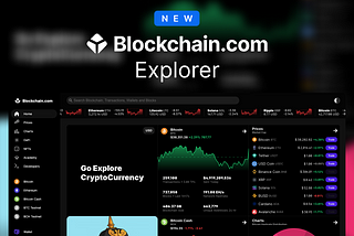 The New Blockchain.com Explorer