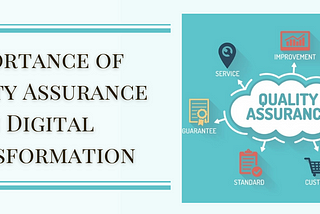 Importance of Quality Assurance in Digital Transformation