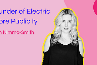 Founder & Director of Electric Shores Publicity — Jenn Nimmo-Smith