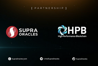 SupraOracles partners with High Performance Blockchain (HPB) to revolutionize blockchain…