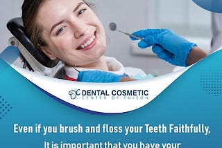 Finding the Right Dentist: Top Dental Care in South Plainfield, NJ, and Edison, NJ