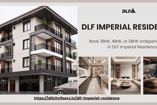 Luxury Living at DLF Imperial Residences