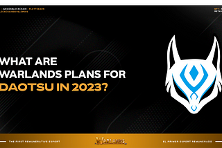 What are Warlands plans for Daotsu in 2023?