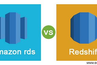 When to Use RDS vs. Redshift on AWS