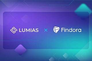 Lumias: Findora Collaboration