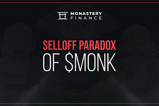 The Selloff Paradox Of $MONK Tokens On Launch Day