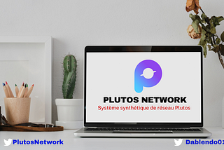 Lancement de la plate-forme synthétique Plutos Network V2.0
