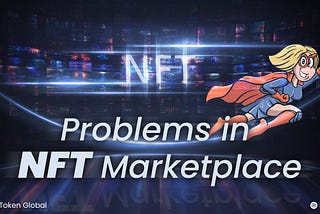 Problems in NFT MARKETPLACE