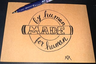 Made By Humans For Humans