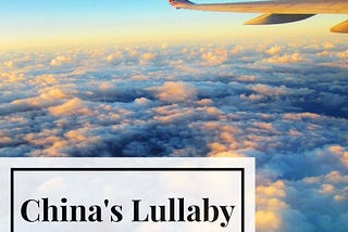 China’s Lullaby