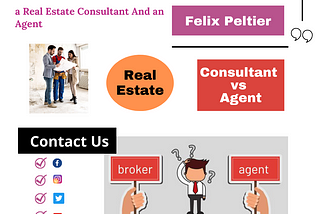 Felix Peltier — Difference Between a Real Estate Consultant and an Agent