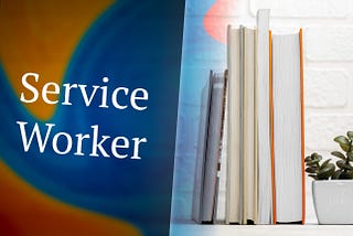 Caching Done Right: Why Every Web Project Deserves a Service Worker