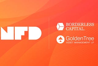 NFDomains financed by Borderless Capital and GoldenTree Asset Management