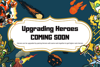 Upgrading Heroes: