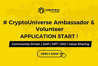 #CryptoUniverse Ambassadors & Volunteers Program Are Opening Now!