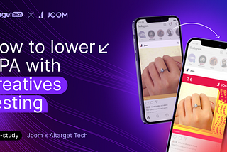 How to decrease app CPI with creative testing: Joom and Aitarget Tech case study