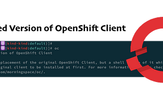 Enhanced OpenShift CLI: Quick Start