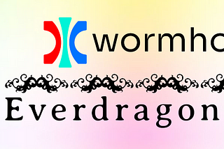 Wormhole: The Cross-chain Bridge Powering Everdragons2