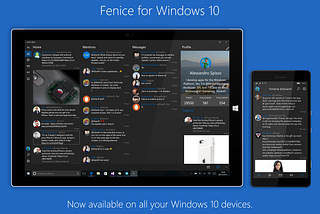 Fenice is now available on all your Windows 10 devices