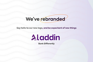 The Rebrand: Bank Differently With Aladdin