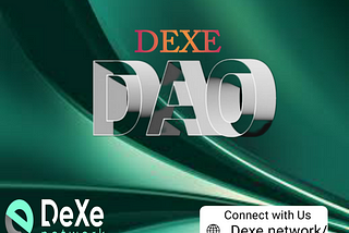 ALL YOU NEED TO KNOW ABOUT THE DEXE DAO