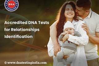 Top DNA Testing Lab in India for Accurate Results