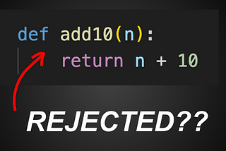 Write Python Functions Like This Or I’ll Reject Your Pull Request
