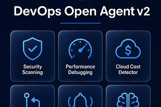 DevOps Open Agent v2 is Here!