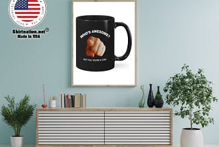 HOT Who’s awesome not you you’re a cunt mug