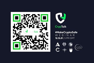 CrypTalk to Host #MakeCryptoSafe Webinar with more than 6 Partners in the Space