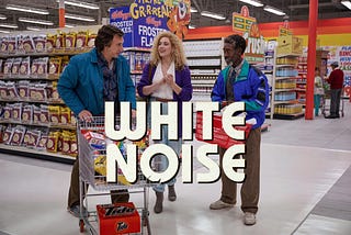 Consumerism in “White Noise” and “From Scratch”.