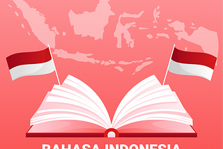 Keunikan Bahasa Indonesia