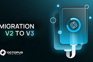 Octopus Protocol Has Successfully Distributed V3 OPS Tokens to Holders