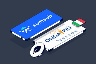 Onda Più Chooses Sumsub for effective KYC and Anti-Fraud, Pioneering User Verification for Italian…